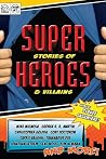 Super Stories of Heroes & Villains